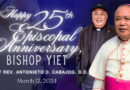 Happy 25th Episcopal Anniversary to BISHOP YIET Most Rev. Antonieto D. Cabahog, D.D.