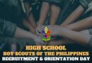 HIGH SCHOOL BOY SCOUTS OF THE PHILIPPINES RECRUITMENT & ORIENTATION DAY